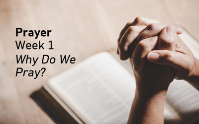 Why do we pray?